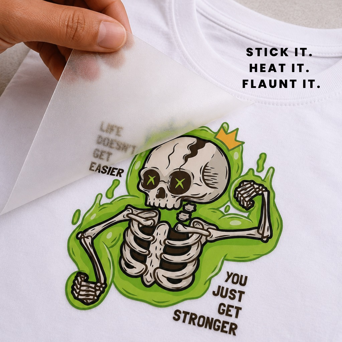 Life Doesn’t Get Easier Skeleton DTF Sticker